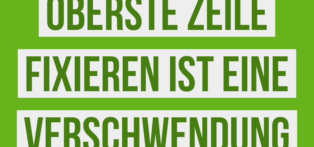 Eine große Verschwendung in Excel ist der Befehl "Oberste Zeile fixieren". So geht´s besser! #shorts