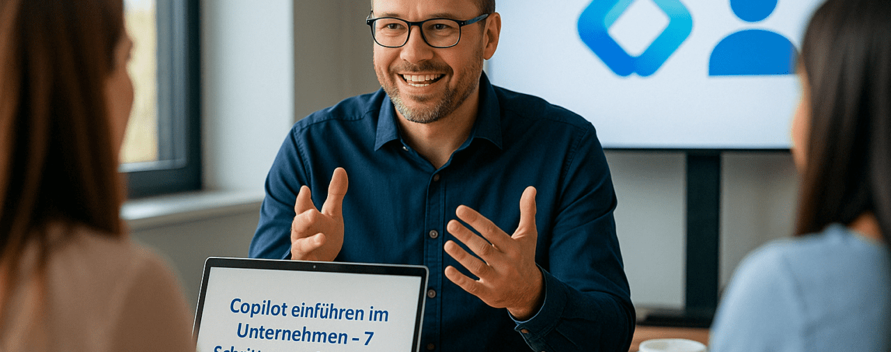 Copilot einführen im Unternehmen – 7 Schritte zur erfolgreichen Umsetzung