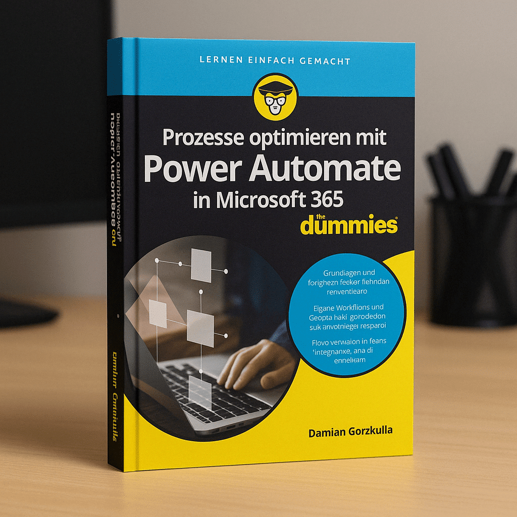 Buchcover des Titels 'Prozesse optimieren mit Power Automate in Microsoft 365 für Dummies' von Damian Gorzkulla, aufgestellt auf einem Holztisch vor blauem Hintergrund